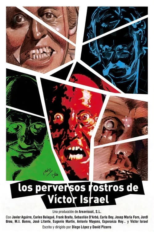 The Evil Faces of Víctor Israel